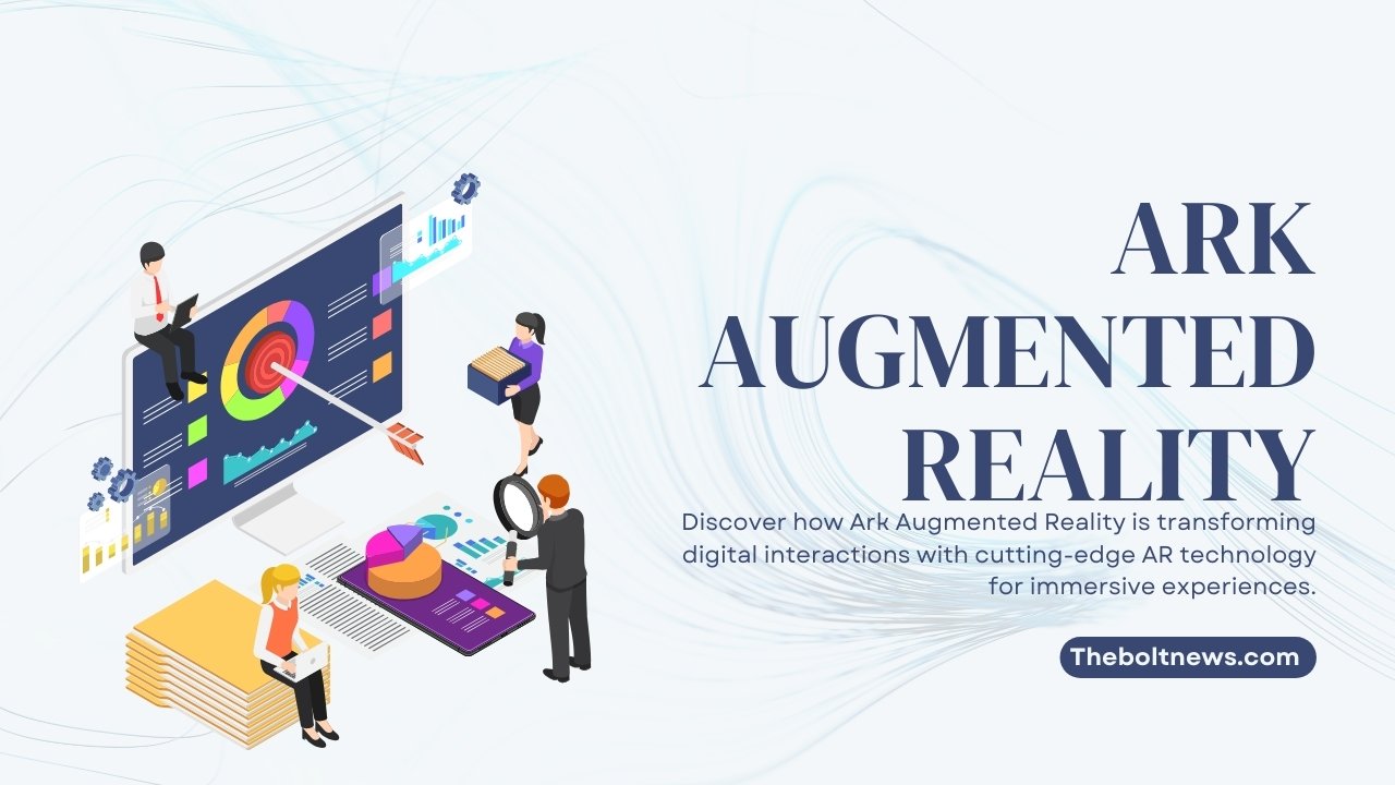 Ark Augmented Reality